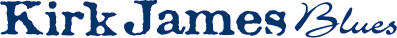 Kirk James Blues